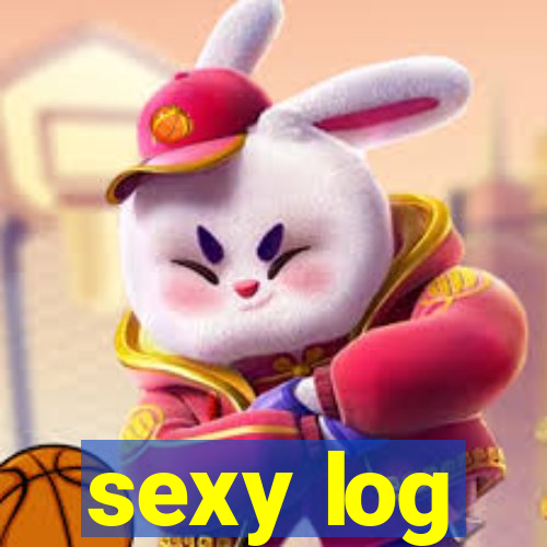 sexy log